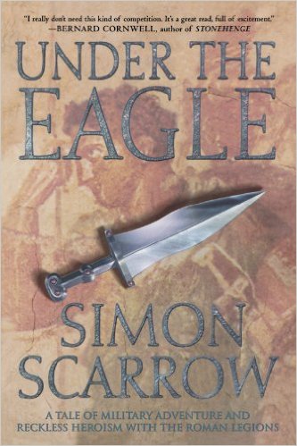 Under the Eagle by Simon Scarrow featured on Manning the Wall